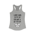 I Work Hard Cat Racerback Tank - DSY - DSY Retailers