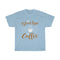 My Blood Type is Coffee T-Shirt - DSY - DSY Retailers